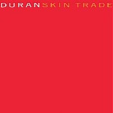 Duran Duran - The Singles 1986-1995 CD2 - Skin Trade