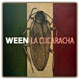 Ween - La Cucaracha
