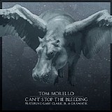 Tom Morello - Can't Stop the Bleeding (feat. Gary Clark Jr. & Gramatik)