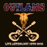 The Outlaws - Live Anthology 1975-1981
