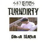 Turn Dirty - Dama Blanca (EP)