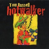 Tom Russell - Hotwalker