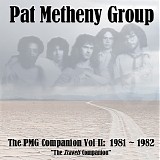 Pat Metheny Group - The PMG Companion, Vol. II (1981-1982) CD1