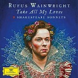 Various artists - Take All My Loves: 9 Shakespeare Sonnets