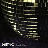 Metric - Dead Disco (Single)