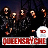 Queensryche - 10 Great Songs