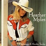 Heather Myles - Highways & Honky Tonks