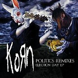KoRn - Politics (Remixes) (Maxi-Single, Promo) #1