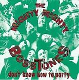 The Mighty Mighty Bosstones - Don't Know How To Party
