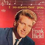 Frank Ifield - I Remember You