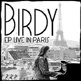 Birdy - Live In Paris (EP)