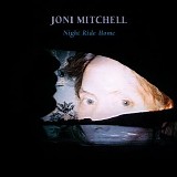 Joni Mitchell - Night Ride Home