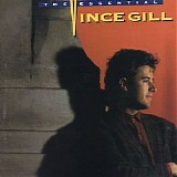 Vince Gill - The Essential Vince Gill
