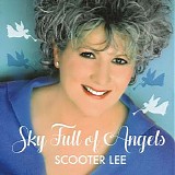 Scooter Lee - Sky Full of Angels