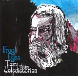 Frog Eyes - Tears of the Valedictorian