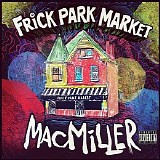 Mac Miller - Frick Park Market