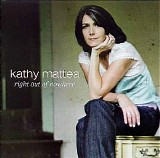 Kathy Mattea - Right Out Of Nowhere