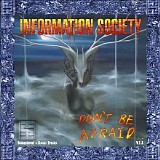 Information Society - Don't Be Afraid