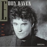 Eddy Raven - Right for the Flight