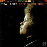 Etta James - Deep In The Night