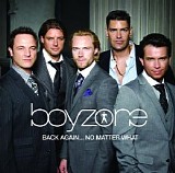 Boyzone - Back Again... No Matter What - The Greatest Hits