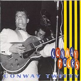 Conway Twitty - Conway Rocks
