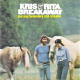Kris Kristofferson and Rita Coolidge - Breakaway