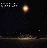 Snow Patrol - Chocolate