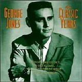 George Jones - The Classic Years