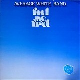 Average White Band - Feel No Fret