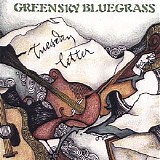 Greensky Bluegrass - Tuesday Letter