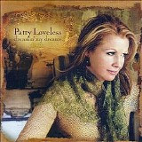 Patty Loveless - Dreamin' My Dreams