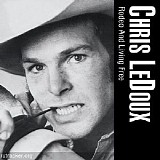 Chris LeDoux - Rodeo and Living Free