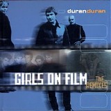 Duran Duran - Girls On Film (The Remixes)