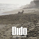 Dido - Don't Leave Home