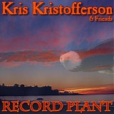Kris Kristofferson and Friends - Record Plant CD1