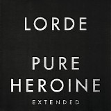 Lorde - Pure Heroine (Extended)