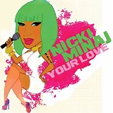Nicki Minaj - Your Love