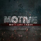 Moccasin Creek - Motive