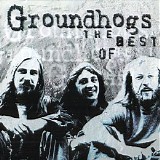 The Groundhogs - The Best Of