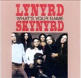 Lynyrd Skynyrd - What's Your Name
