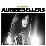 Aubrie Sellers - New City Blues