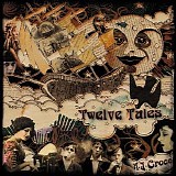 A J Croce - Twelve Tales