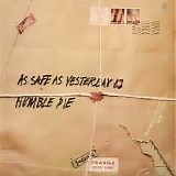 Humble Pie - As Safe As Yesterday Is