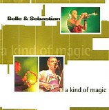 Belle & Sebastian - A Kind Of Magic