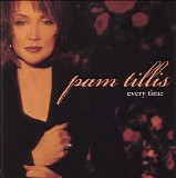 Pam Tillis - Every Time