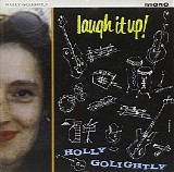 Holly Golightly - Laugh It Up!