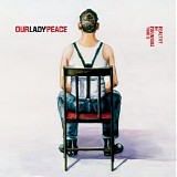 Our Lady Peace - Healthy In Paranoid Times