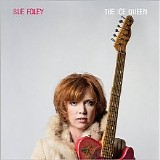 Sue Foley - The Ice Queen