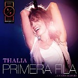 ThalÃ­a - Primera fila... un aÃ±o despuÃ©s